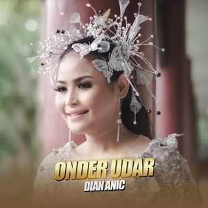 Download Lagu Dian Anic - Onder Udar MP3