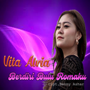 Download Lagu Vita Alvia - Berdiri Bulu Romaku MP3 Download Lagu Vita Alvia - Berdiri Bulu Romaku MP3