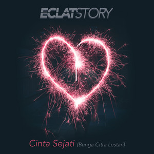 Download Lagu Eclat Story - Cinta Sejati MP3