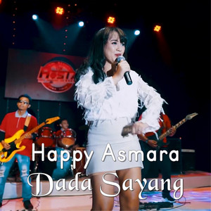 Download Lagu Happy Asmara - Dada Sayang MP3 Download Lagu Happy Asmara - Dada Sayang MP3