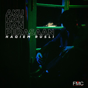 Download Lagu Haqiem Rusli - Aku Hati Dan Perasaan MP3