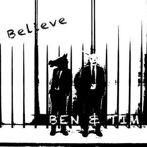 Download Lagu Ben & Tim - Believe MP3 Download Lagu Ben & Tim - Believe MP3