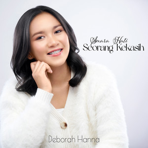 Download Lagu Deborah Hanna - Suara Hati Seorang Kekasih MP3 Download Lagu Deborah Hanna - Suara Hati Seorang Kekasih MP3