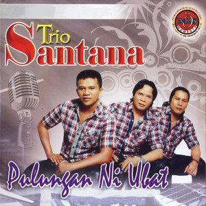 Download Lagu Trio Santana - Pulungan Ni Ubat MP3