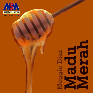 Download Lagu Meggie Diaz - Madu Merah MP3 Download Lagu Meggie Diaz - Madu Merah MP3