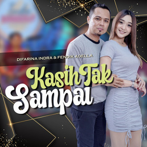 Download Lagu Difarina Indra, Fendik Adella - Kasih Tak Sampai - Koplo Version MP3 Download Lagu Difarina Indra, Fendik Adella - Kasih Tak Sampai - Koplo Version MP3