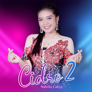 Download Lagu Nabila Cahya - Cidro 2 MP3 Download Lagu Nabila Cahya - Cidro 2 MP3
