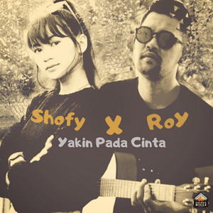 Download Lagu Roycoustic, Roy Wari, Frans Wari - Yakin Pada Cinta MP3