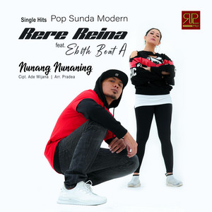 Download Lagu Rere Reina, Ebith Beat A - Nunang Nunaning MP3 Download Lagu Rere Reina, Ebith Beat A - Nunang Nunaning MP3