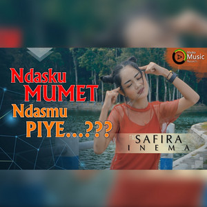 Download Lagu Safira Inema - Ndasku Mumet Ndasmu Piye MP3