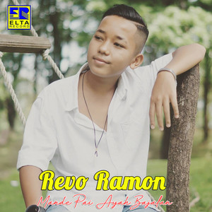 Download Lagu Revo Ramon - Dendang Parantauan MP3 Download Lagu Revo Ramon - Dendang Parantauan MP3