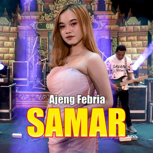 Download Lagu Ajeng Febria - Samar MP3
