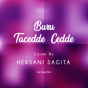 Download Lagu Hersani Sagita - Buru Tacedde - Cedde MP3 Download Lagu Hersani Sagita - Buru Tacedde - Cedde MP3