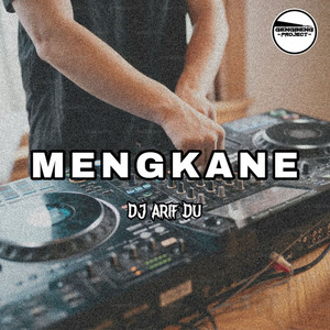 Download Lagu DJ ARIF DU - MENKANE MP3 Download Lagu DJ ARIF DU - MENKANE MP3