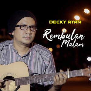 Download Lagu Decky Ryan - Rembulan Malam MP3
