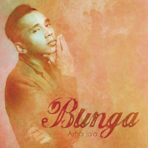 Download Lagu Azhar Ja'a - Bunga MP3 Download Lagu Azhar Ja'a - Bunga MP3