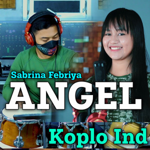 Download Lagu Koplo Ind, Sabrina Febriya - Angel MP3 Download Lagu Koplo Ind, Sabrina Febriya - Angel MP3
