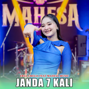 Download Lagu Ersa Amelia, Mahesa Music - Janda 7 Kali MP3 Download Lagu Ersa Amelia, Mahesa Music - Janda 7 Kali MP3