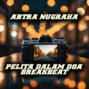 Download Lagu Artra Nugraha, Raffa Affar - Pelita Dalam Do'a - Breakbeat MP3