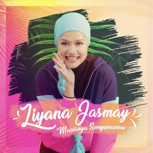 Download Lagu Liyana Jasmay - Manisnya Senyumanmu (Theme Song from "Bella & Jamie") MP3 Download Lagu Liyana Jasmay - Manisnya Senyumanmu (Theme Song from "Bella & Jamie") MP3