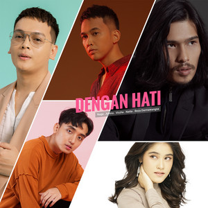 Download Lagu Naga, Ashira Zamita, Virzha, Natta Reza, Reza Darmawangsa - Dengan Hati MP3 Download Lagu Naga, Ashira Zamita, Virzha, Natta Reza, Reza Darmawangsa - Dengan Hati MP3