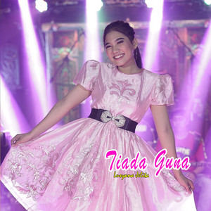 Download Lagu Lusyana Jelita - Tiada Guna MP3 Download Lagu Lusyana Jelita - Tiada Guna MP3