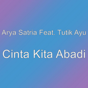 Download Lagu Arya Satria, Tutik Ayu - Cinta Kita Abadi MP3 Download Lagu Arya Satria, Tutik Ayu - Cinta Kita Abadi MP3