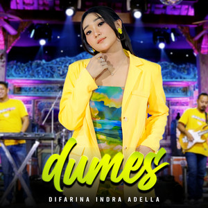 Download Lagu Difarina Indra Adella - Dumes MP3 Download Lagu Difarina Indra Adella - Dumes MP3