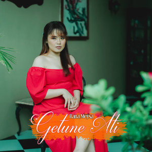 Download Lagu RANA MEYSYA - GETUNE ATI MP3