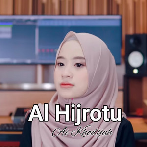 Download Lagu Ai Khodijah - Al Hijrotu MP3 Download Lagu Ai Khodijah - Al Hijrotu MP3