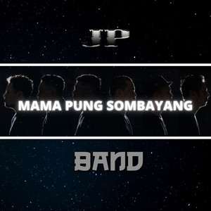 Download Lagu JP Band - Mama Pung Sombayang MP3 Download Lagu JP Band - Mama Pung Sombayang MP3