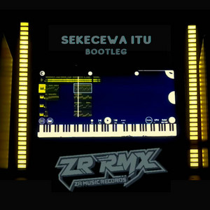 Download Lagu ZR RMX, Angga Candra - Sekecewa Itu - Bootleg MP3