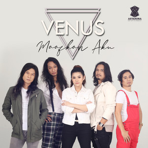 Download Lagu Venus - Maafkan Aku MP3 Download Lagu Venus - Maafkan Aku MP3