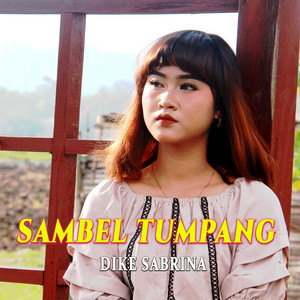 Download Lagu Dike Sabrina - Sambel Tumpang MP3 Download Lagu Dike Sabrina - Sambel Tumpang MP3
