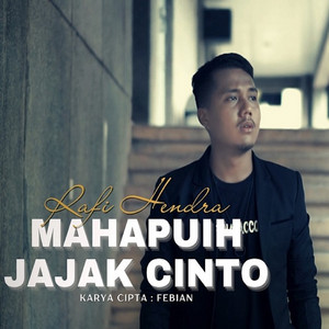 Download Lagu Rafi Hendra - Mahapuih Jajak Cinto MP3 Download Lagu Rafi Hendra - Mahapuih Jajak Cinto MP3