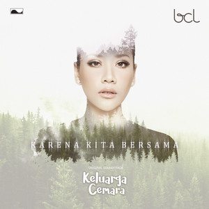 Download Lagu Bunga Citra Lestari - Karena Kita Bersama - From "Keluarga Cemara" MP3