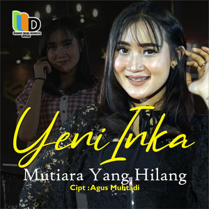 Download Lagu Yeni Inka - Mutiara Yang Hilang MP3