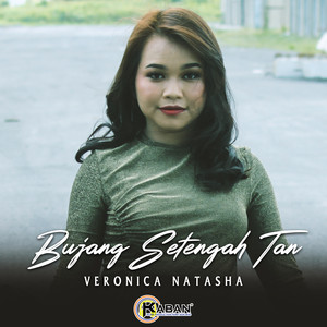 Download Lagu Veronica Natasha - Bujang Setengah Tan MP3 Download Lagu Veronica Natasha - Bujang Setengah Tan MP3