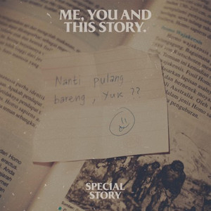 Download Lagu Special Story - Me, You and This Story MP3