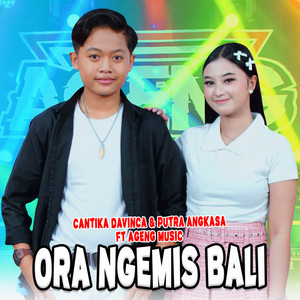 Download Lagu Cantika Davinca, Putra Angkasa, Ageng Music - Ora Ngemis Bali MP3 Download Lagu Cantika Davinca, Putra Angkasa, Ageng Music - Ora Ngemis Bali MP3