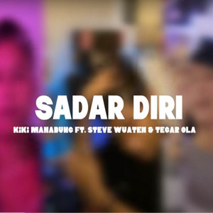 Download Lagu Steve Wuaten - Sadar Diri - Kiki Manabung Ft Steve Wuaten & Tegar Ola - Disco Tanah MP3 Download Lagu Steve Wuaten - Sadar Diri - Kiki Manabung Ft Steve Wuaten & Tegar Ola - Disco Tanah MP3