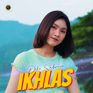 Download Lagu dike sabrina - ikhlas MP3 Download Lagu dike sabrina - ikhlas MP3