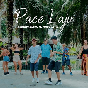 Download Lagu Kapthenpurek, Andy Lo Wi - PACE LAJU MP3
