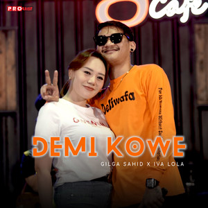 Download Lagu Gilga Sahid, Iva Lola - Demi Kowe MP3 Download Lagu Gilga Sahid, Iva Lola - Demi Kowe MP3