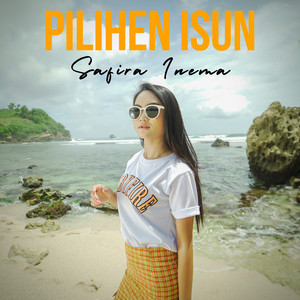 Download Lagu Safira Inema - Pilihen Isun MP3 Download Lagu Safira Inema - Pilihen Isun MP3