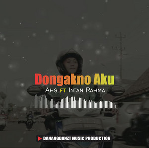 Download Lagu AHS, Intan Rahma - DJ DONGAKNO AKU - REMIX Angklung Santuy MP3