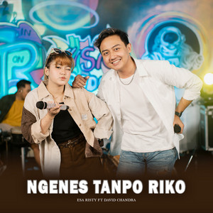 Download Lagu Esa Risty, DAVID CHANDRA - Ngenes Tanpo Riko MP3 Download Lagu Esa Risty, DAVID CHANDRA - Ngenes Tanpo Riko MP3