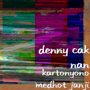 Download Lagu Denny Cak Nan - Kartonyono Medhot Janji MP3