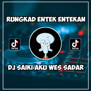 Download Lagu CAPANK PRADIPTA - DJ RUNGKAD ENTEK ENTEKAN REMIX FULL BASS VIRAL TIKTOK MP3
