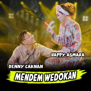 Download Lagu Happy Asmara, Denny Caknan - Mendem Wedokan MP3 Download Lagu Happy Asmara, Denny Caknan - Mendem Wedokan MP3